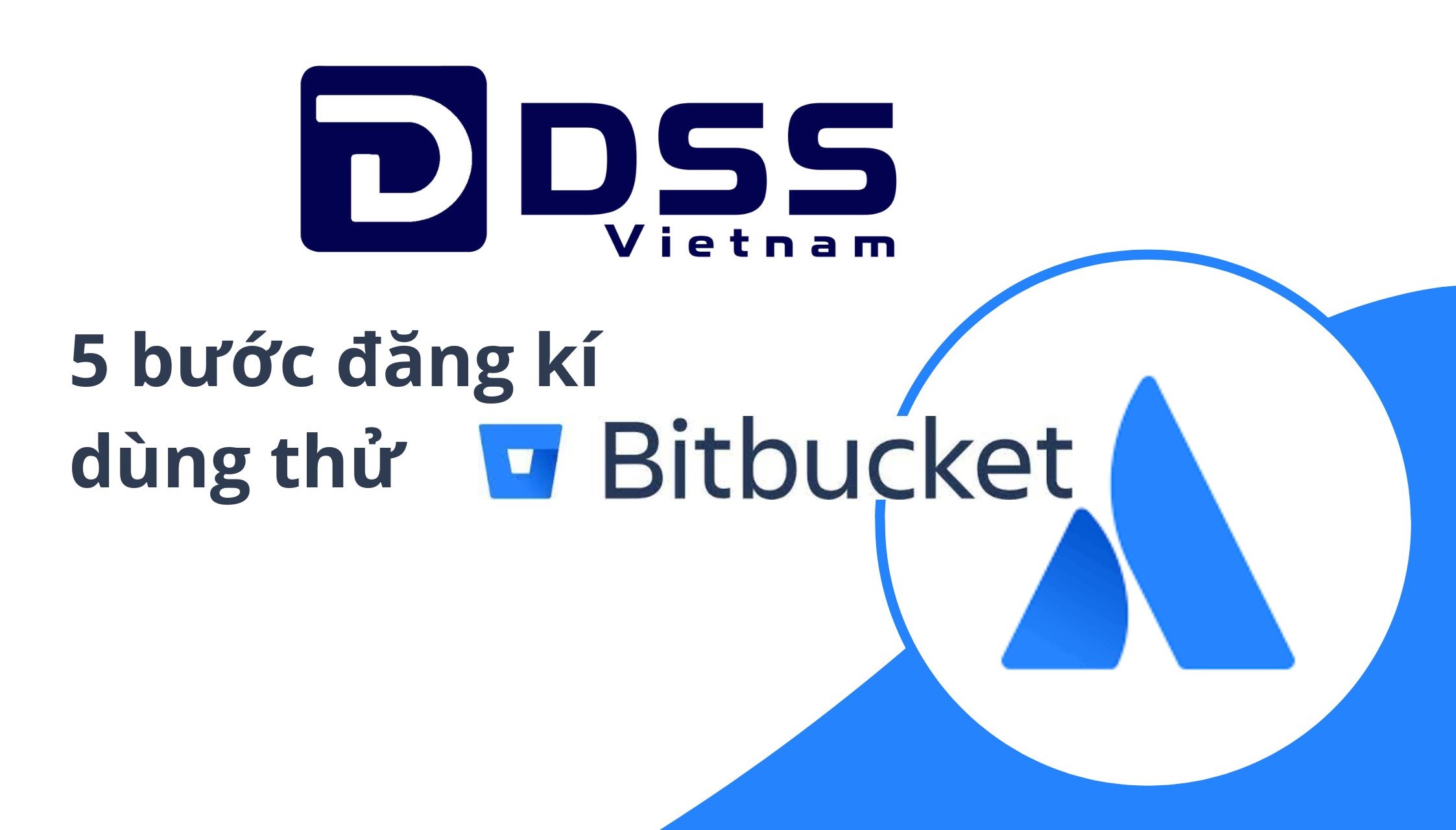 5 bước đăng kí dùng thử miễn phí Bitbucket