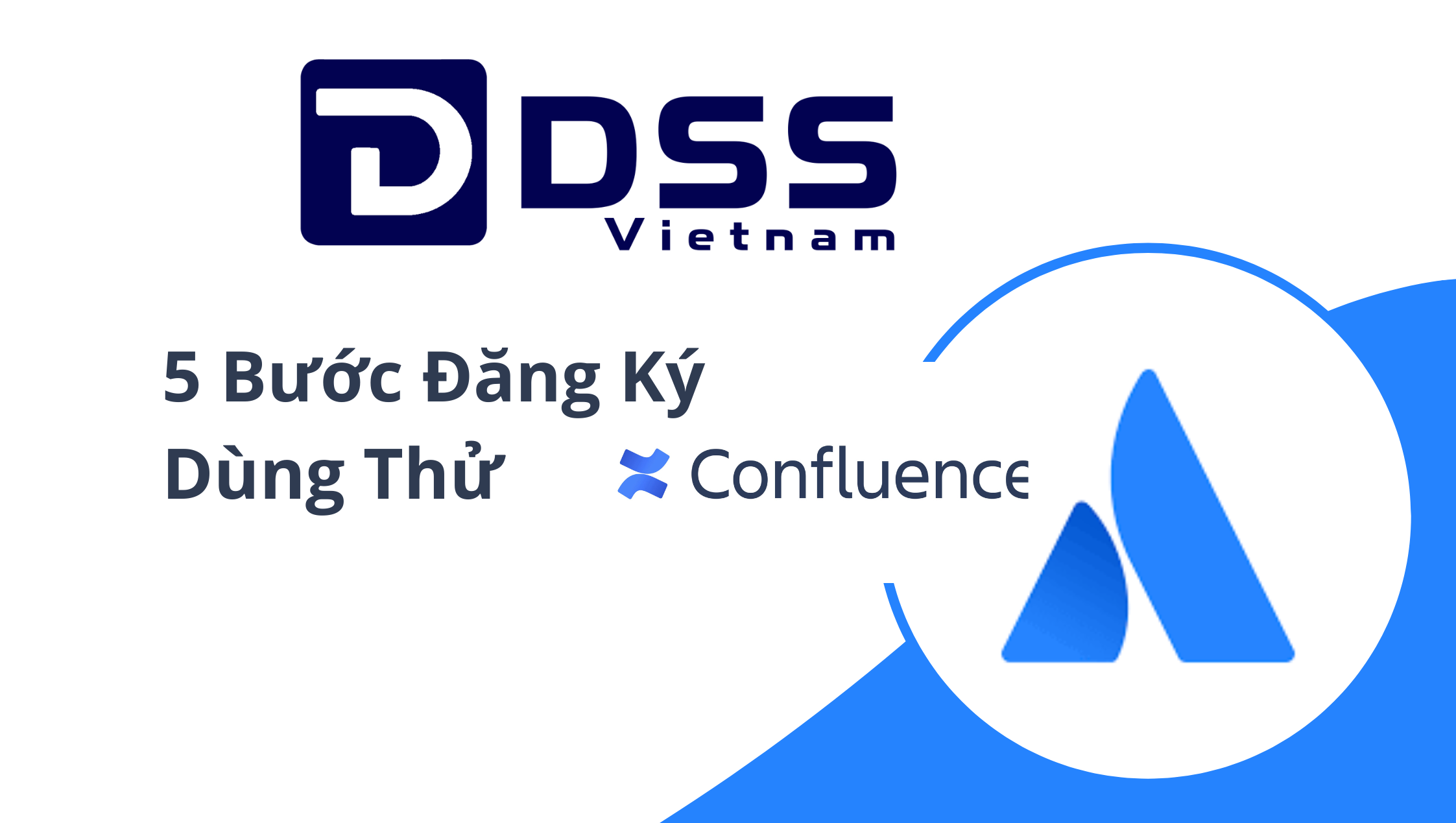 5 Bước Đăng Ký Dùng Thử Confluence Miễn Phí